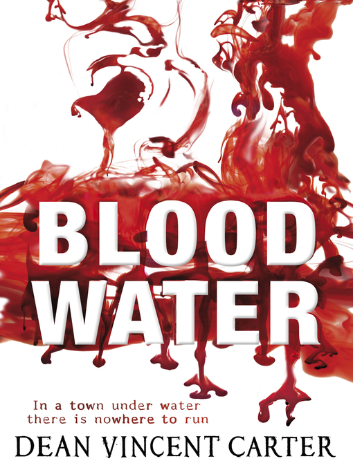 Title details for Blood Water by Dean Vincent Carter - Available